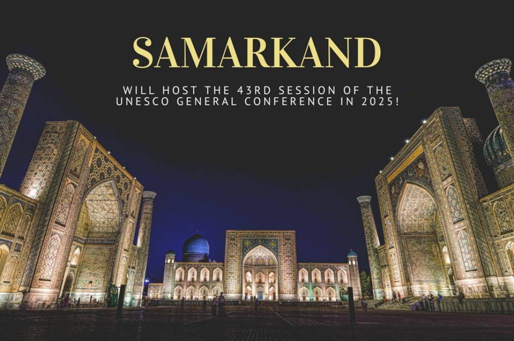 UNESCO Samarkand Summit: Recognition of Uzbekistan's Role in Preserving World Heritage